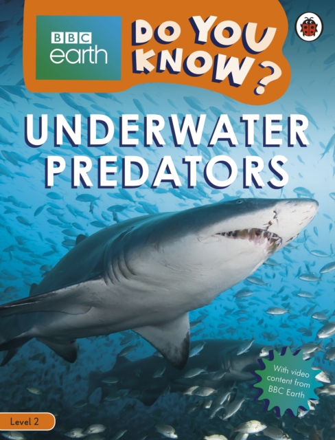 Do You Know? Level 2 – BBC Earth Underwater Predators, Paperback / softback Book