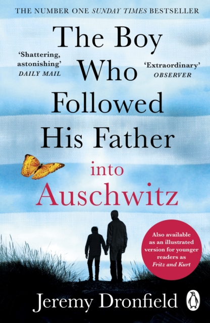 The Boy Who Followed His Father into Auschwitz : The Number One Sunday Times Bestseller, EPUB eBook