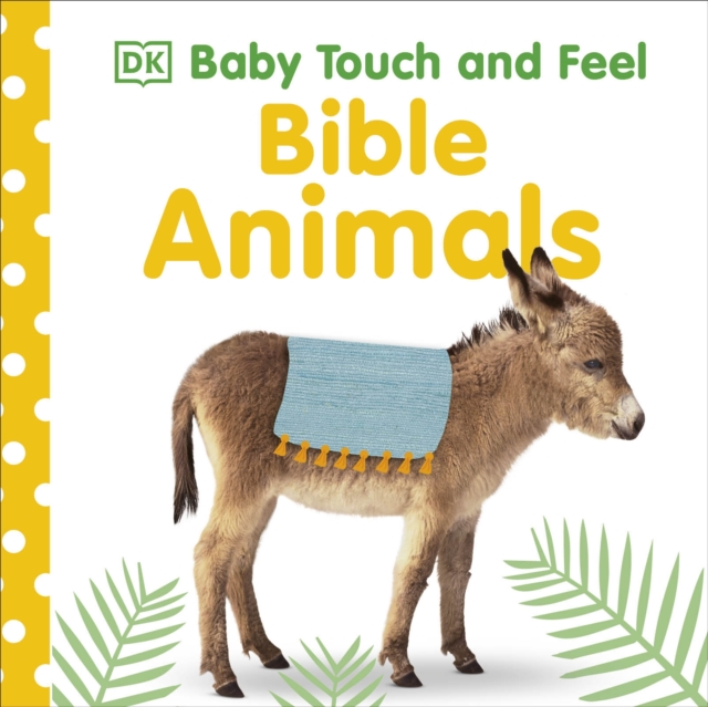 Baby Touch and Feel Bible Animals, Board book Book