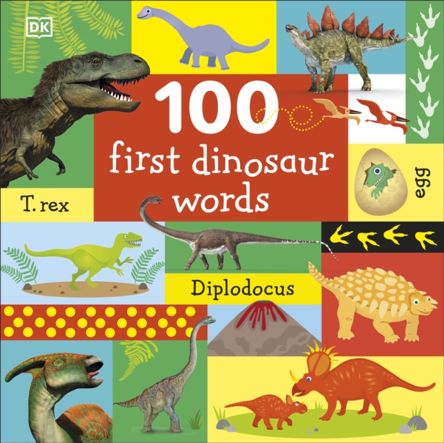 100 First Dinosaur Words, Board book Book