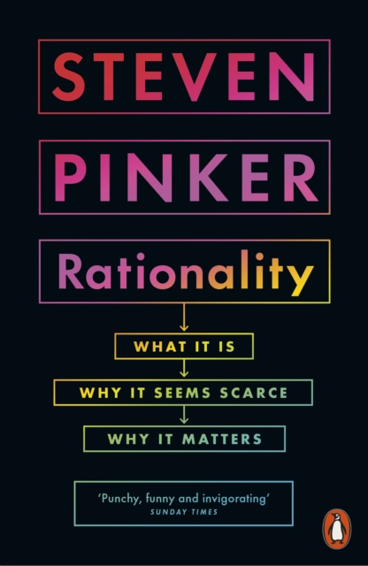 Rationality : What It Is, Why It Seems Scarce, Why It Matters, EPUB eBook