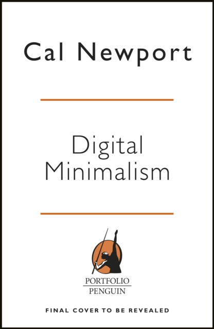 Digital Minimalism : Choosing a Focused Life in a Noisy World, eAudiobook MP3 eaudioBook