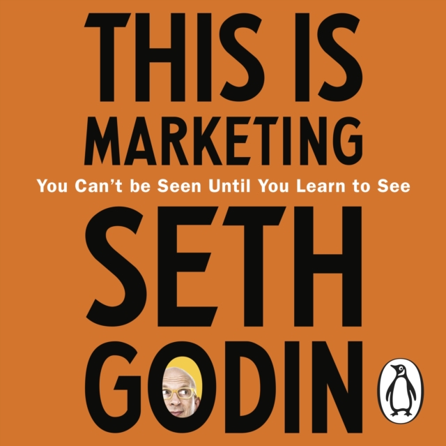 This is Marketing : You Can't Be Seen Until You Learn To See, eAudiobook MP3 eaudioBook
