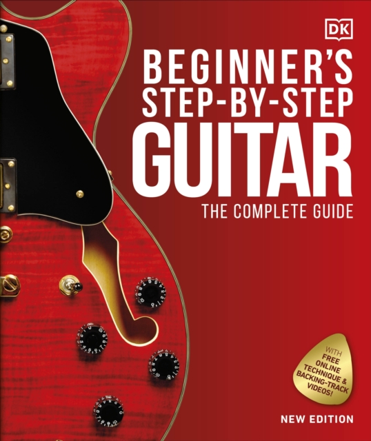 Beginner's Step-by-Step Guitar : The Complete Guide, Hardback Book