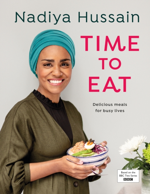Time to Eat : Delicious, time-saving meals using simple store-cupboard ingredients, Hardback Book