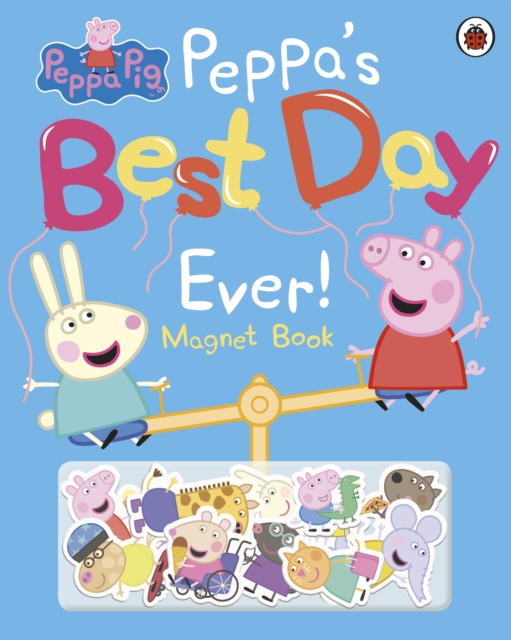 Peppa Pig: Peppa's Best Day Ever : Magnet Book, Hardback Book