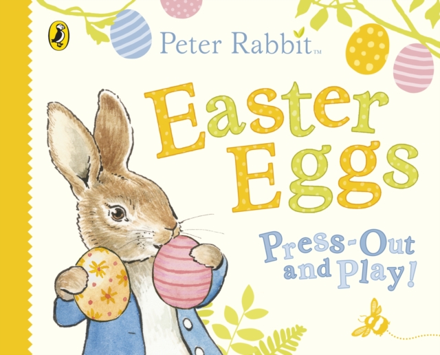 Peter Rabbit Easter Eggs Press Out and Play, Board book Book