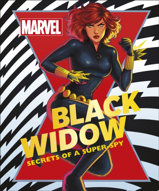 Marvel Black Widow : Secrets of a Super-spy, Hardback Book