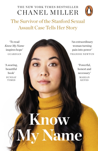 Know My Name : The Survivor of the Stanford Sexual Assault Case Tells Her Story, Paperback / softback Book
