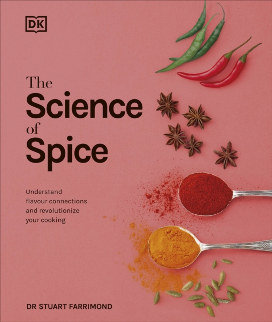 The Science of Spice : Understand Flavour Connections and Revolutionize your Cooking, EPUB eBook