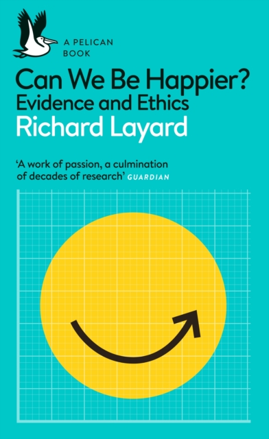 Can We Be Happier? : Evidence and Ethics, EPUB eBook