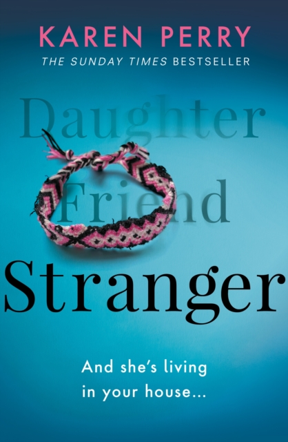 Stranger : The unputdownable psychological thriller with an ending that will blow you away, Paperback / softback Book