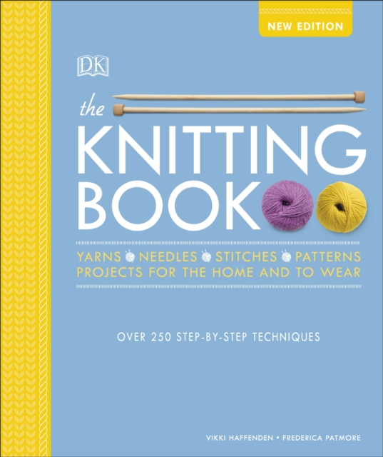 The Knitting Book : Over 250 Step-by-Step Techniques, EPUB eBook