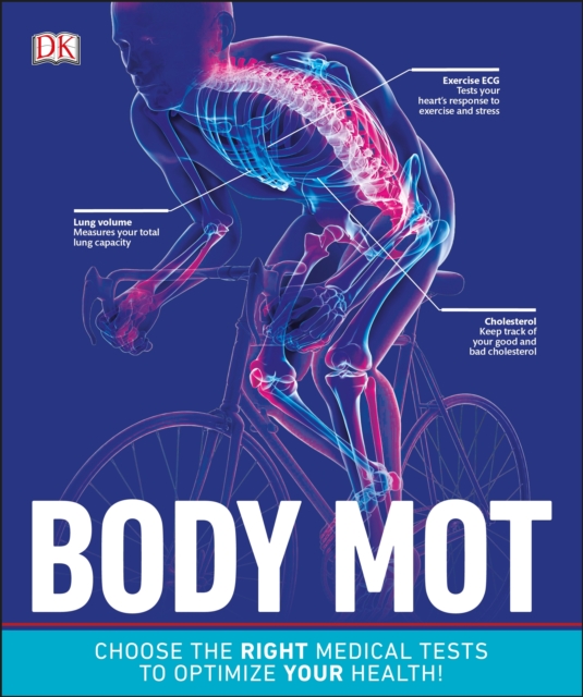 Body MOT : Choose the Right Medical Tests to Optimize Your Health, EPUB eBook