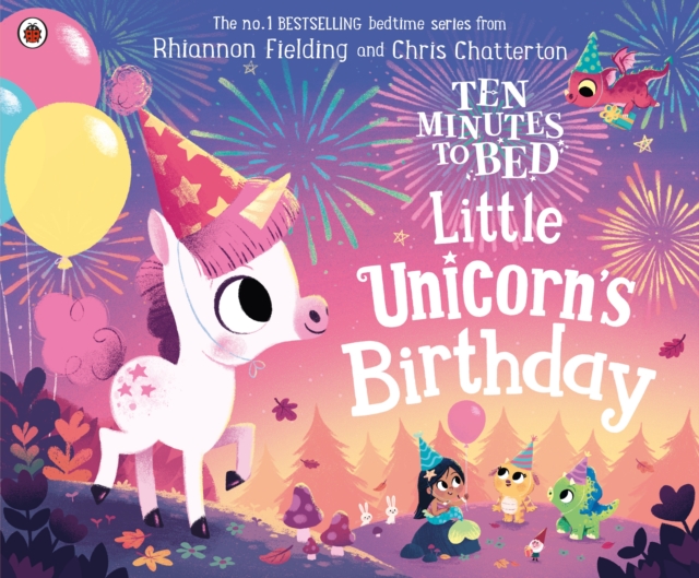 Ten Minutes to Bed: Little Unicorn's Birthday, Paperback / softback Book