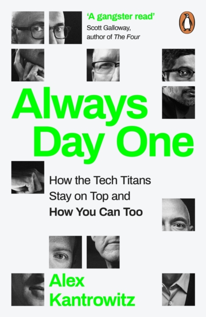 Always Day One : How the Tech Titans Stay on Top, EPUB eBook