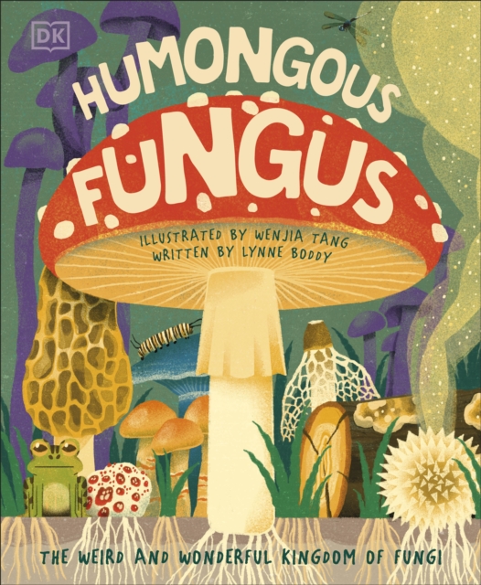 Humongous Fungus, Hardback Book