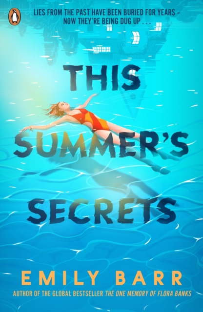 This Summer's Secrets : A brand new thriller from bestselling author of The One Memory of Flora Banks, EPUB eBook