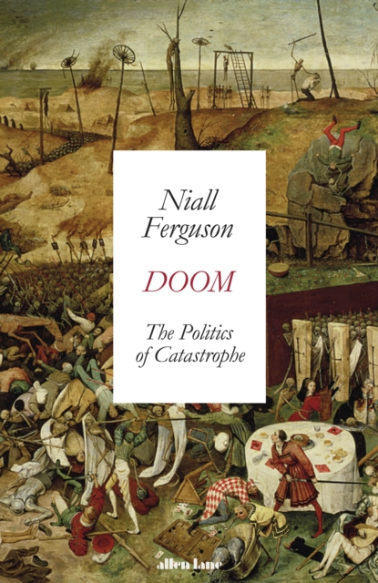 Doom: The Politics of Catastrophe, Hardback Book