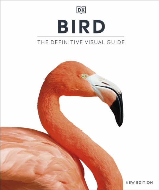 Bird : The Definitive Visual Guide, Hardback Book