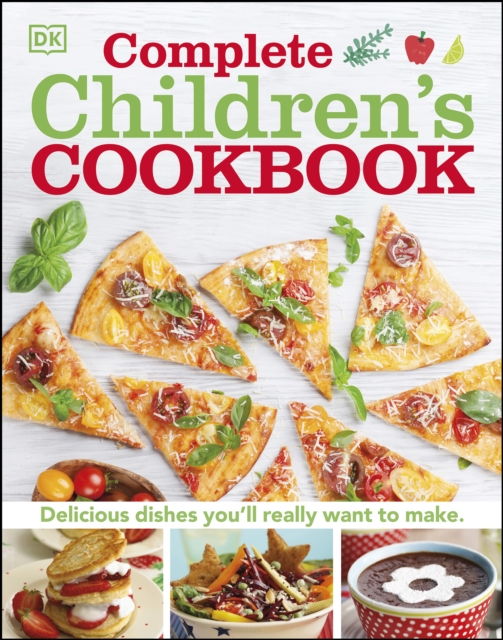 Complete Children's Cookbook : Delicious step-by-step recipes for young chefs, EPUB eBook