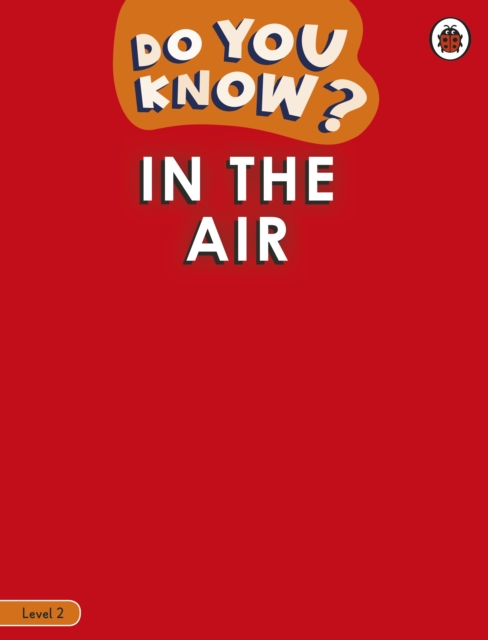 Do You Know? Level 2 - In the Air, Paperback / softback Book