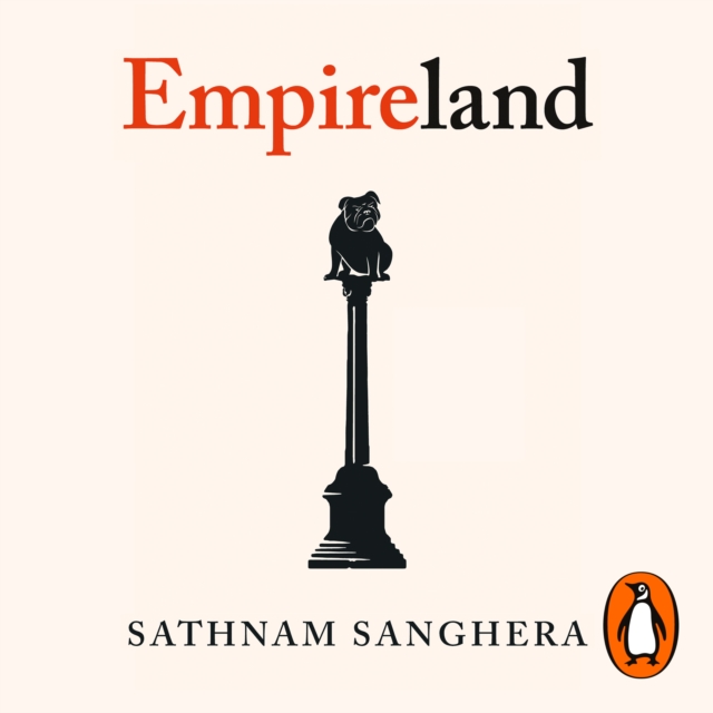 Empireland : How Imperialism Has Shaped Modern Britain, eAudiobook MP3 eaudioBook