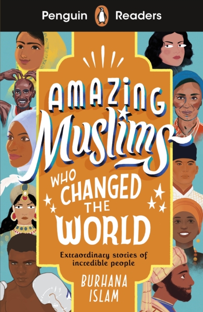 Penguin Readers Level 3: Amazing Muslims Who Changed the World (ELT Graded Reader), Paperback / softback Book