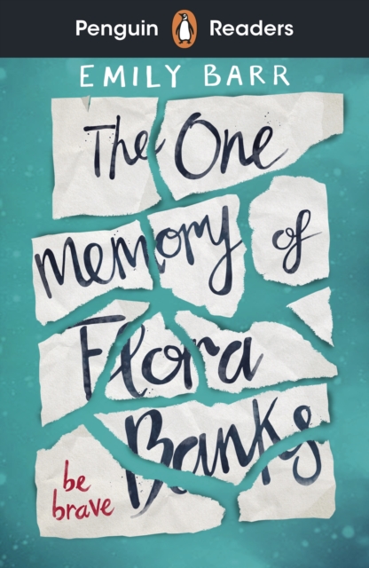 Penguin Readers Level 5: The One Memory of Flora Banks (ELT Graded Reader), Paperback / softback Book