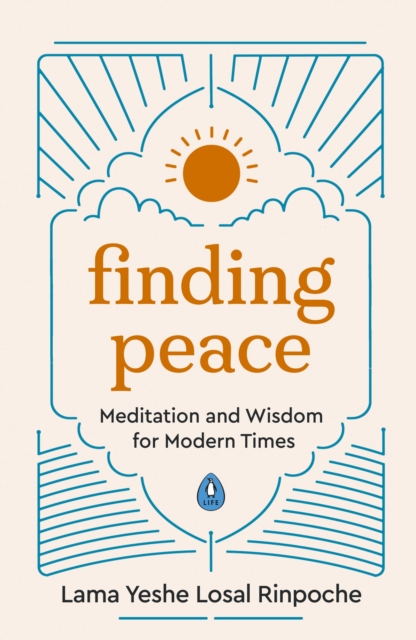 Finding Peace : Meditation and Wisdom for Modern Times, Paperback / softback Book