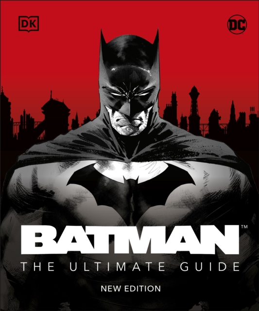 Batman The Ultimate Guide New Edition, Hardback Book