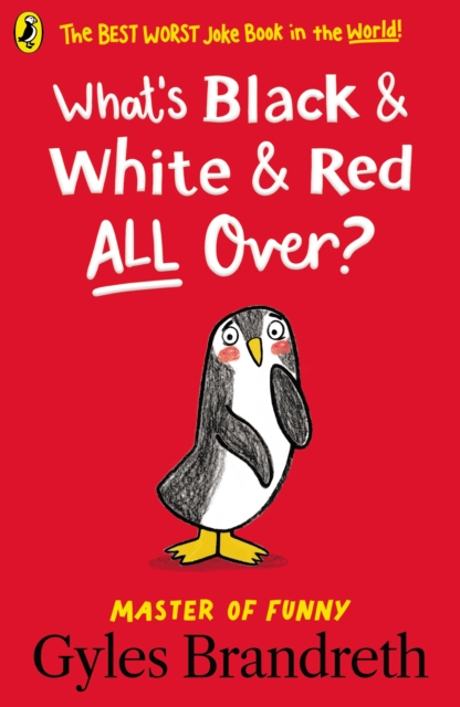 What's Black and White and Red All Over?, Paperback / softback Book