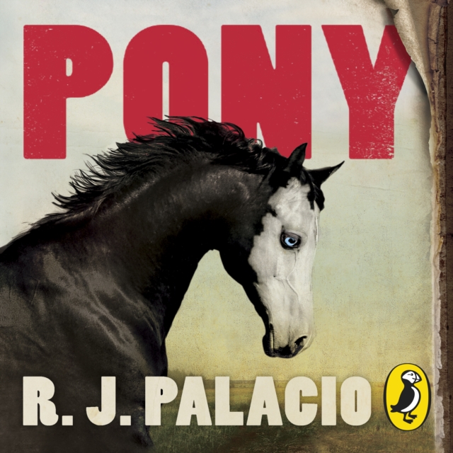Pony : from the bestselling author of Wonder, eAudiobook MP3 eaudioBook