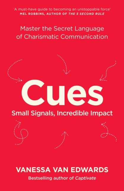 Cues : Master the Secret Language of Charismatic Communication, Paperback / softback Book