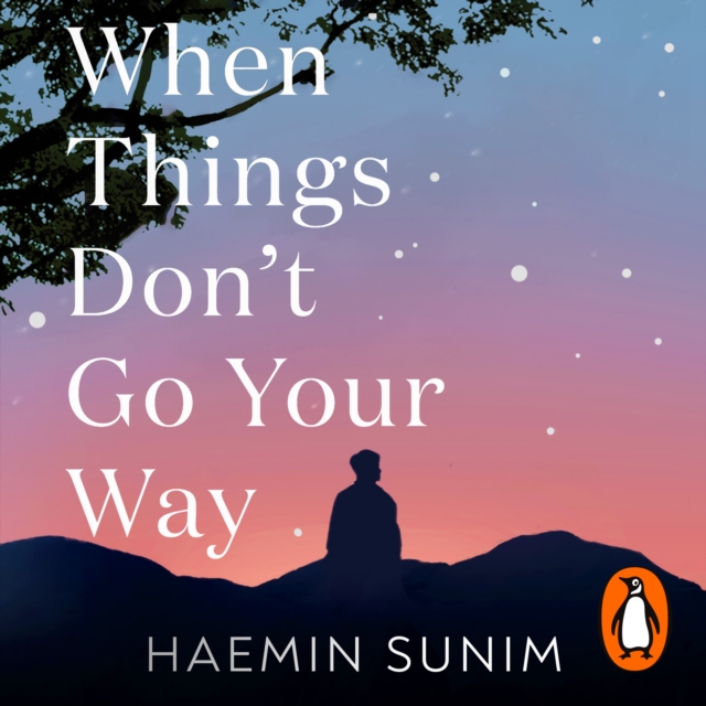 When Things Don’t Go Your Way : Zen Wisdom for Difficult Times, eAudiobook MP3 eaudioBook