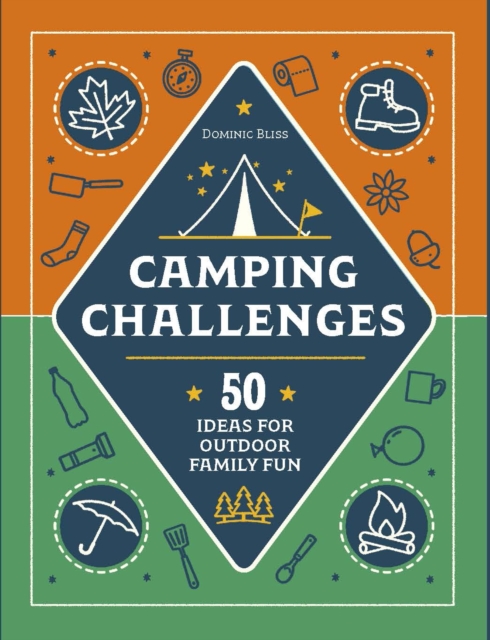 Camping Challenges : 50 Ideas for Outdoor Family Fun, Multiple-component retail product Book