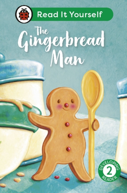 The Gingerbread Man: Read It Yourself - Level 2 Developing Reader, Hardback Book