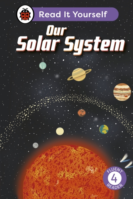 Our Solar System: Read It Yourself - Level 4 Fluent Reader, EPUB eBook