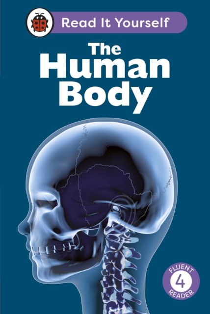 The Human Body: Read It Yourself - Level 4 Fluent Reader, EPUB eBook
