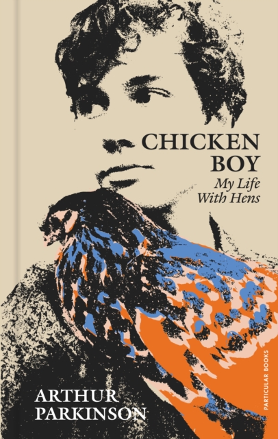 Chicken Boy : My Life With Hens, EPUB eBook