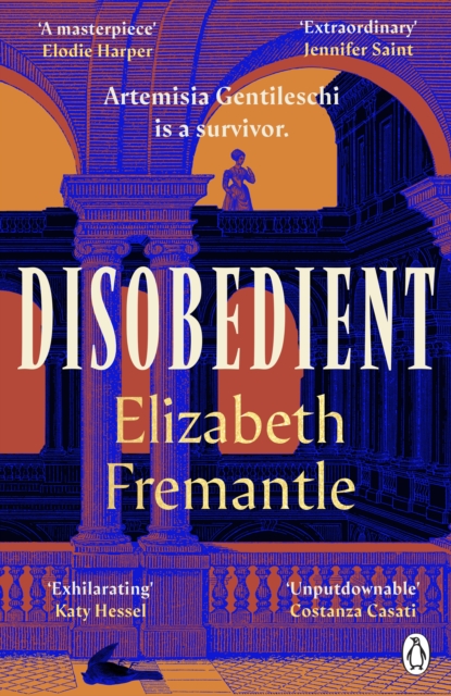 Disobedient : The gripping feminist retelling of a seventeenth century heroine forging her own destiny, EPUB eBook