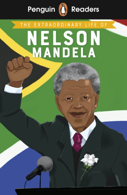 Penguin Readers Level 2: The Extraordinary Life of Nelson Mandela (ELT Graded Reader), EPUB eBook