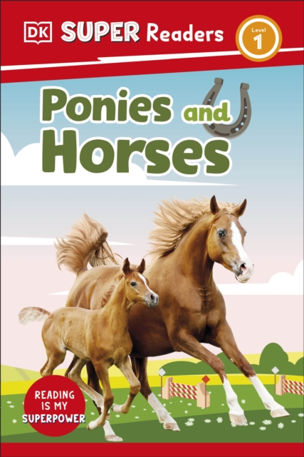 DK Super Readers Level 1 Ponies and Horses, Paperback / softback Book