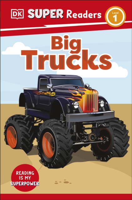 DK Super Readers Level 1 Big Trucks, Paperback / softback Book