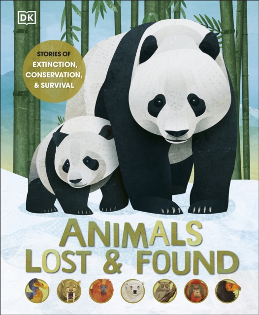 Animals Lost and Found : Stories of Extinction, Conservation and Survival, EPUB eBook