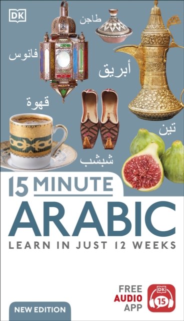 15 Minute Arabic : Learn in Just 12 Weeks, Paperback / softback Book