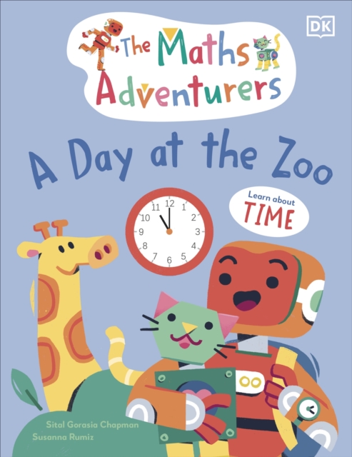 The Maths Adventurers A Day at the Zoo : Learn About Time, EPUB eBook