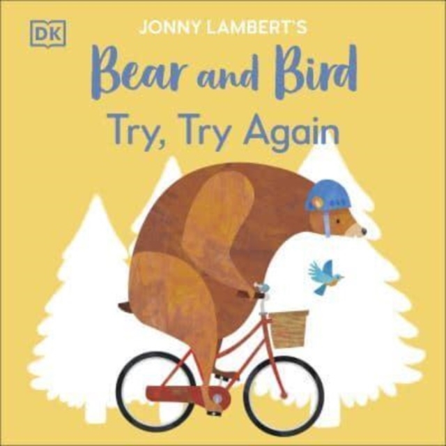 Jonny Lambert’s Bear and Bird: Try, Try Again, Paperback / softback Book