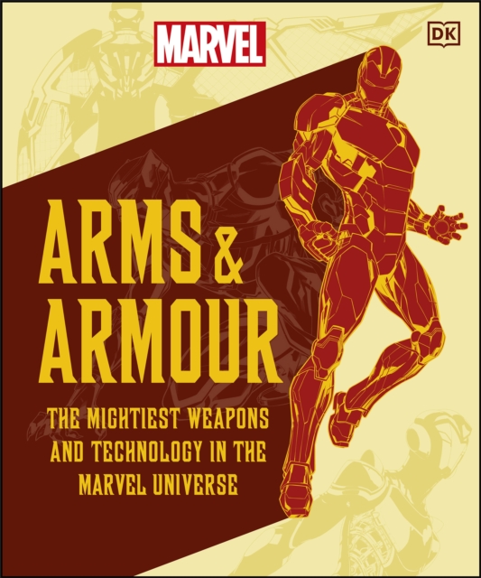 Marvel Arms and Armour : The Mightiest Weapons and Technology in the Universe, EPUB eBook