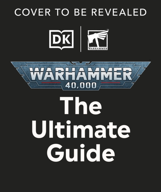Warhammer 40,000 The Ultimate Guide, Hardback Book
